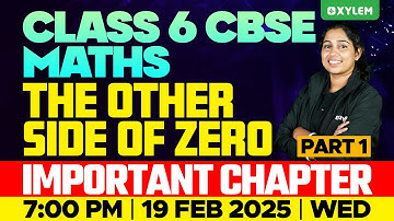 Class 6 CBSE Maths | Other Side of Zero / Part 1 | Xylem Class 6 CBSE