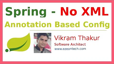 Spring Framework Configuration Using Annotation, No XML - Java Training By eZeon