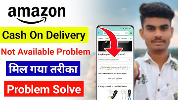 Amazon Me Cash On Delivery Ka Option Kaise Laye || Amazon Cod Problem Solve 2023 || Live Demo