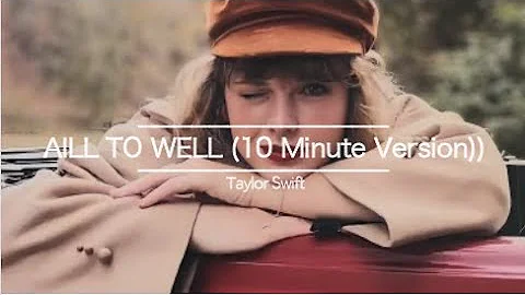 Taylor Swift - All To Well (10 Minute Version)  I Lyrics + Deutsche Übersetzung