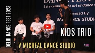 Trio Dance Performance | V Micheal Dance Studio | Delhi Dance Fest | 2023