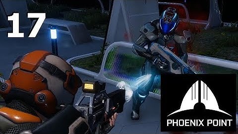 Phoenix Point - Backer Build 5 - Ep. 17