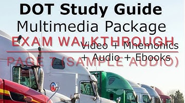 OLDER VERSION - Page 7 Exam Walkthrough (sample audio) = Multimedia Package by DOT Study Guide