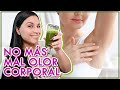 INCREÍBLE RECETA PARA EL MAL  OLOR CORPORAL