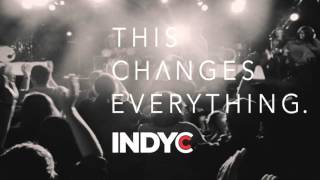 IndyCC: This Changes Everything - Session 1