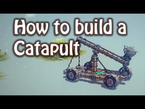 Besiege - How to build a Catapult