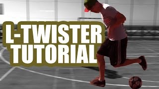 L-TWISTER Tutorial | Street Tutorials