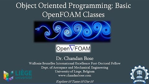 Object Oriented Programming: Basic OpenFOAM Classes