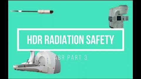 HDR Source Exchange ABR Part 3 Medical Physics Oral Exam Preparation