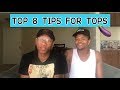 TOP 8 TIPS FOR TOPS