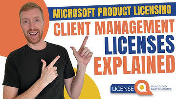 Client Management Licenses Explained | Microsoft Product Licensing | Tutorial