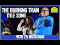 The Burning Train Title I R D Burman