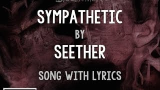Video thumbnail of "[HD] [Lyrics] Seether - Sympathetic"
