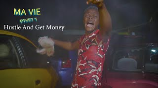 Pivet T Ma Vie - Official Video Hustle And Get Money