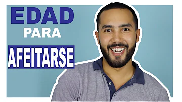 ¿A qué edad es mejor afeitarse la cara?