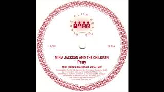 Mina Jackson and the Children - Pray (Mike Dunn's Blackball Vocal Mix) (Clone Club Series 01) Resimi
