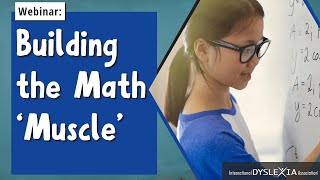 IDA Dyslexia Webinar | Building the Math 'Muscle'