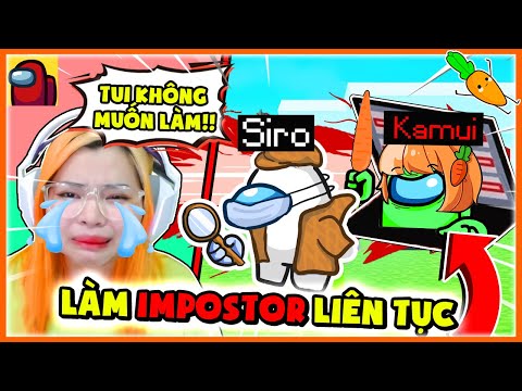 Hero Team Among Us #1: Kamui Phát Khóc Vì Làm Imposter Liên Tục | Sammy Phản Bội Hội Chị Em