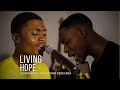 Elshaddai Music - Living Hope | Isaiah Anthony Feat. Moses Onoja | Phil Wickham