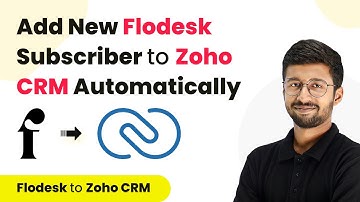 How to Add New Flodesk Subscriber to Zoho CRM as Leads | Flodesk Zoho CRM Integration