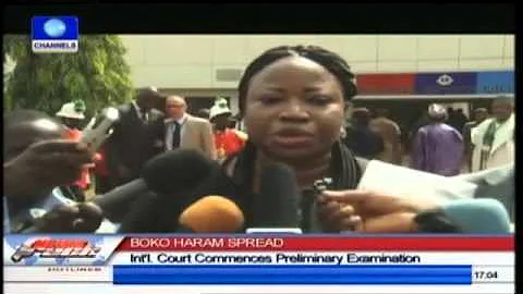 ICC Begins Examination Of Nigeria's Effort In Tackling Boko Haram