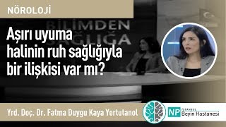 Aşırı uyuma halinin ruh sağlığıyla bir ilişkisi var mı?