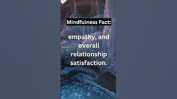 How Does Mindfulness Affect Relationships?