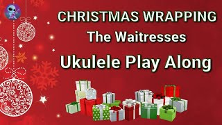 Christmas Wrapping Ukulele Play Along