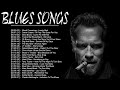 Slow Blues Music ♫ Greatest Blues Rock Songs Of All Time ♫ Relaxing Jazz Blues Guitar