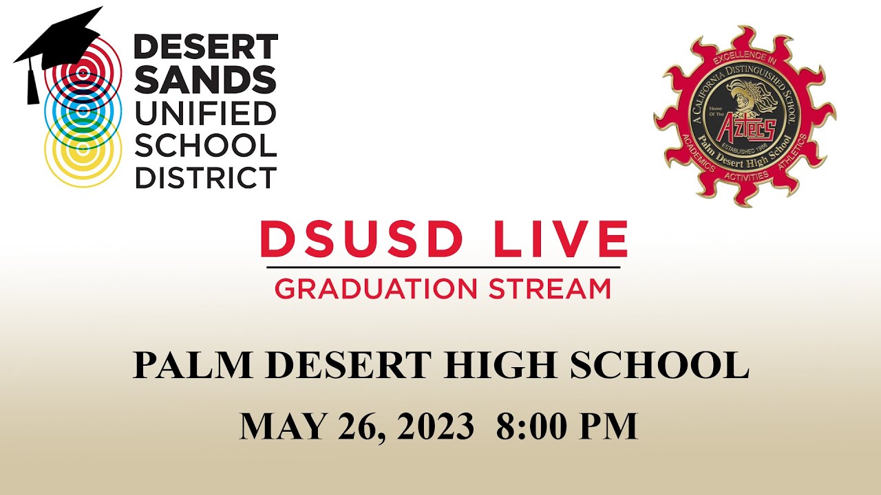Palm Desert High School 2023 Graduation YouTube