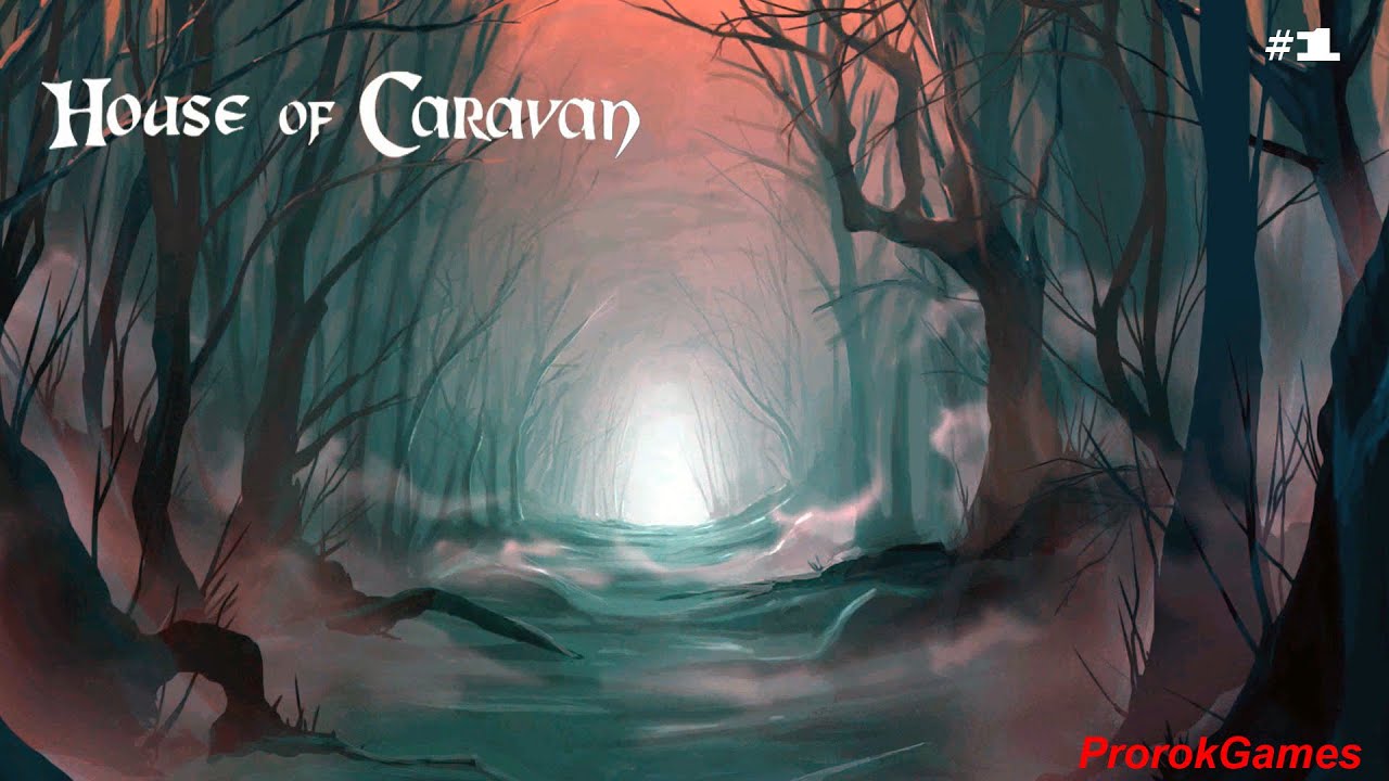 ►House of Caravan►#1►И как тебя открыть?😂