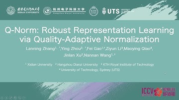 ICCV2025 《Q-Norm: Robust Representation Learning via Quality-Adaptive Normalization》