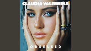 Obsessed - Claudia Valentina