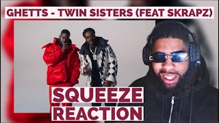 Ghetts - Twin Sisters (feat Skrapz)|Reaction