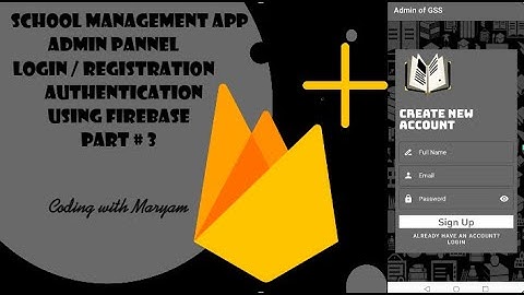 School Management app Login & Registration  Authentication through Firebase Part 03