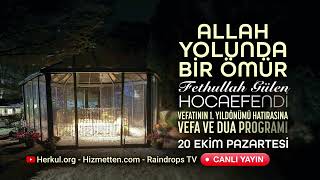 Fragman Allah Yolunda Bir Ömür Fethullah Gülen Hocaefendi - Vefa Ve Dua Programı