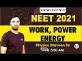 NEET 2021 PHYSICS | Work, Power, Energy (L1) | Er Naveen Dixit | NEW LIGHT NEET