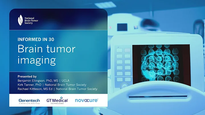 Informed in 30: Brain Tumor Imaging