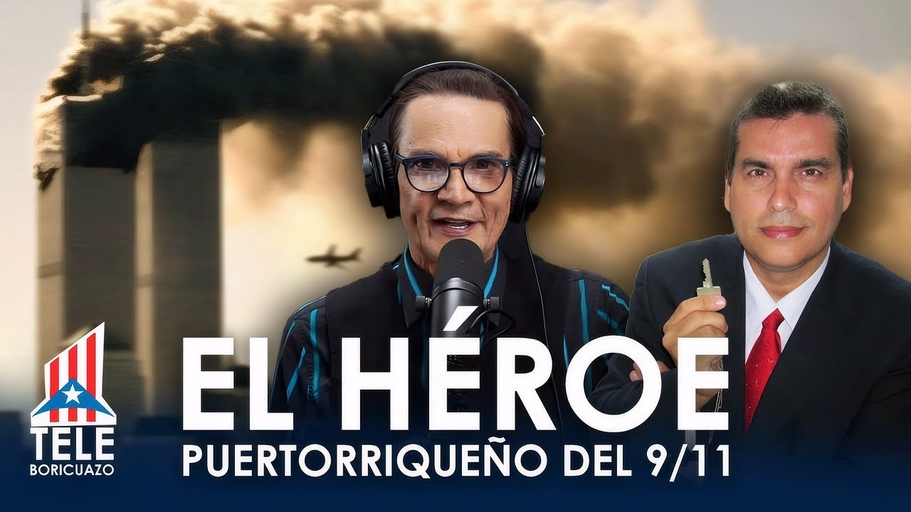 El HÉROE PUERTORRIQUEÑO DEL 9/11 (TELE BORICUAZO #4)
