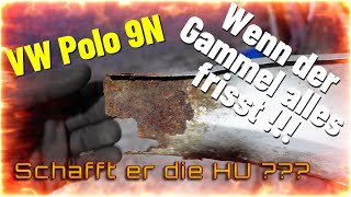 Unser Projekt Polo 9N schafft er die HU ???