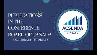 Acsenda Library Video Tutorials The Conference Board of Canada Publications