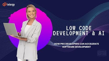Low Code Development & AI - How Pro Developers Can Accelerate Software Development