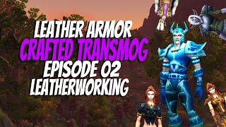 World of Warcraft | Vanilla Leatherworking | Crafted Transmog | Easy To obtain, All BoEs!