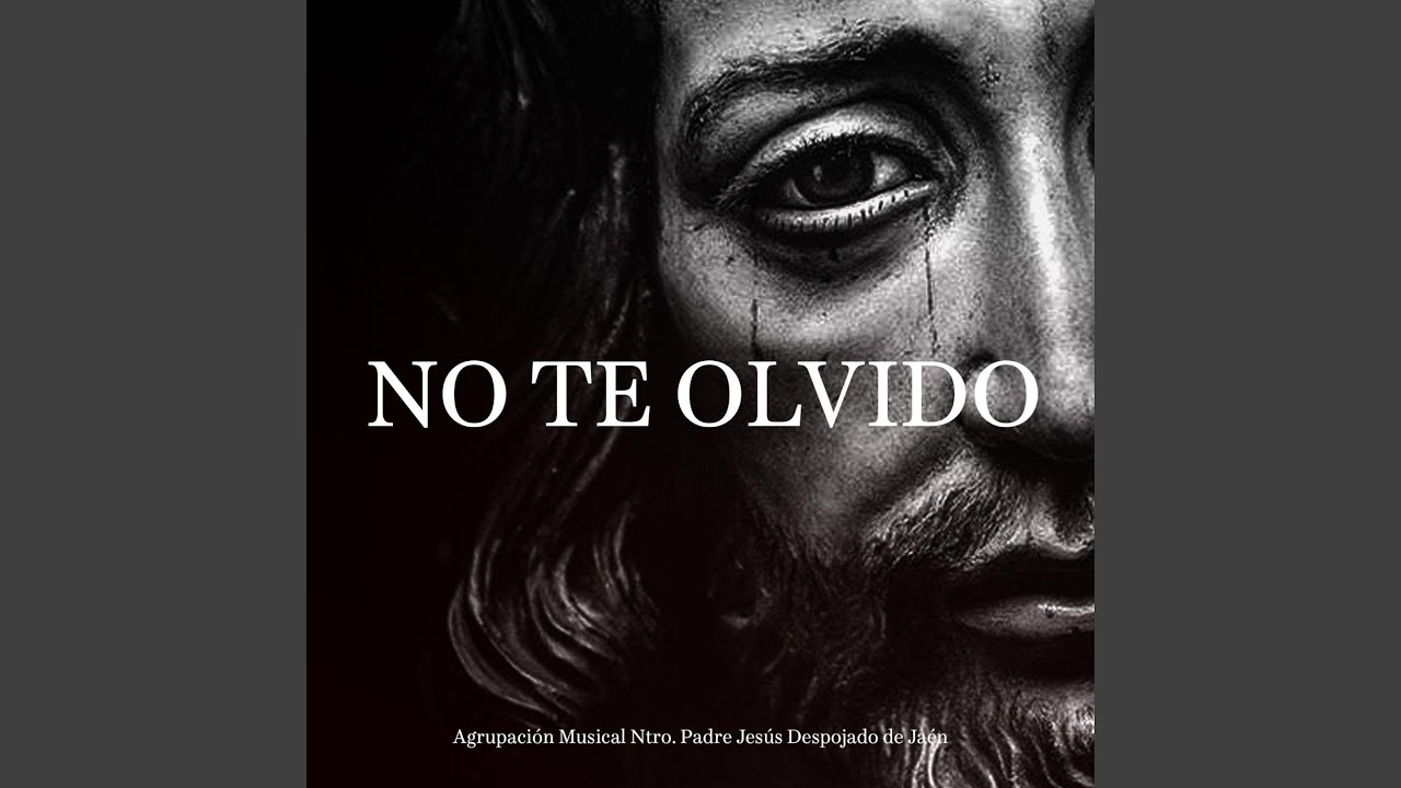 No te olvido
