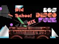 Old School | Back To 80&#39;s Party Disco Funk (Summer 2022)