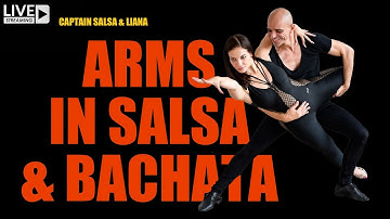 Arms in Salsa and Bachata - Captain Salsa & Liana