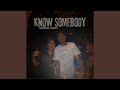 Know Somebody Feat Mus3ira mp3