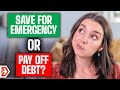 Should i save for my emergency fund or pay off debt