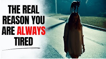 7 SIGNS YOUR TIREDNESS IS SPIRITUAL (REAL REASON You’re ALWAYS Tired)