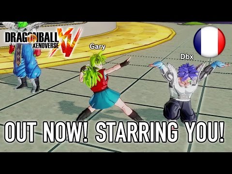 Dragon Ball Xenoverse - PS3/PS4/X360/XB1/Steam - Out NOW! Starring YOU (French Trailer)